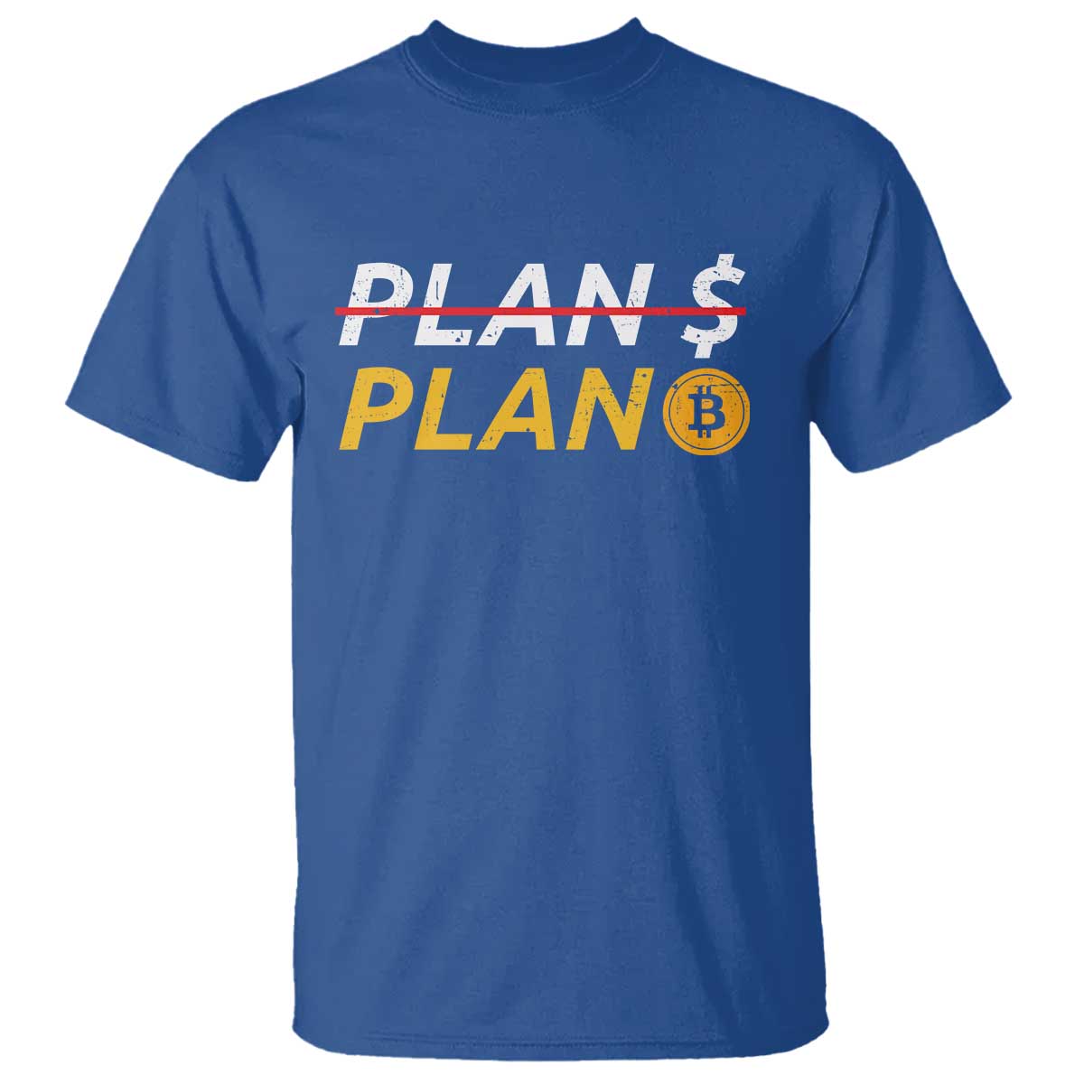 Bitcoin Plan B HODL T Shirt BTC Crypto Currency Traders TS11 Royal Blue Print Your Wear