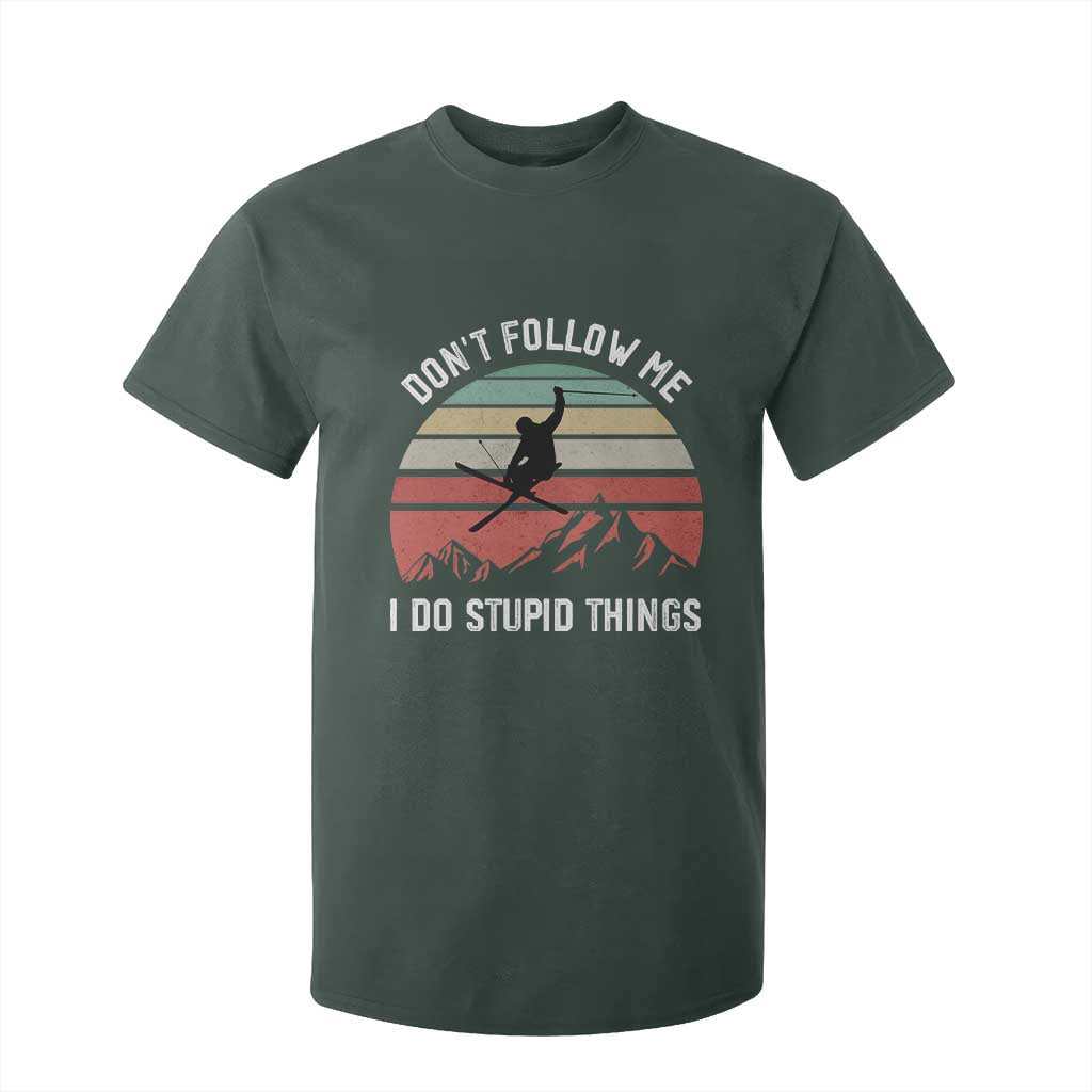 Funny Skiing T Shirt For Kid Don't Follow Me I Do Stupid Things Retro Vintage Skier TS11 Dark Forest Green Print Your Wear