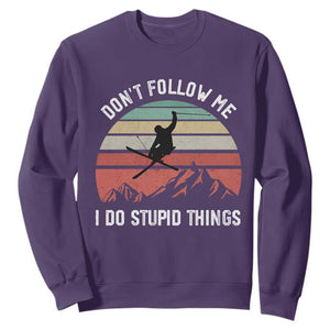 Funny Skiing Sweatshirt Don't Follow Me I Do Stupid Things Retro Vintage Skier TS11 Purple Print Your Wear