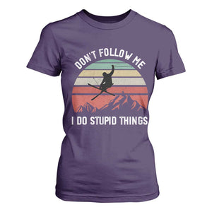 Funny Skiing T Shirt For Women Don't Follow Me I Do Stupid Things Retro Vintage Skier TS11 Purple Print Your Wear