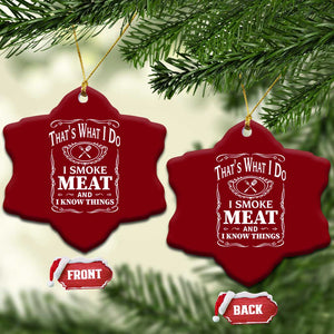Funny Grilling BBQ Ceramic Ornament That's What I Do I Smoke Meat And I Know Things Father's Day TS11 Print Your Wear