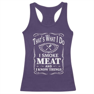 Funny Grilling BBQ Racerback Tank Top That's What I Do I Smoke Meat And I Know Things Father's Day TS11 Purple Print Your Wear