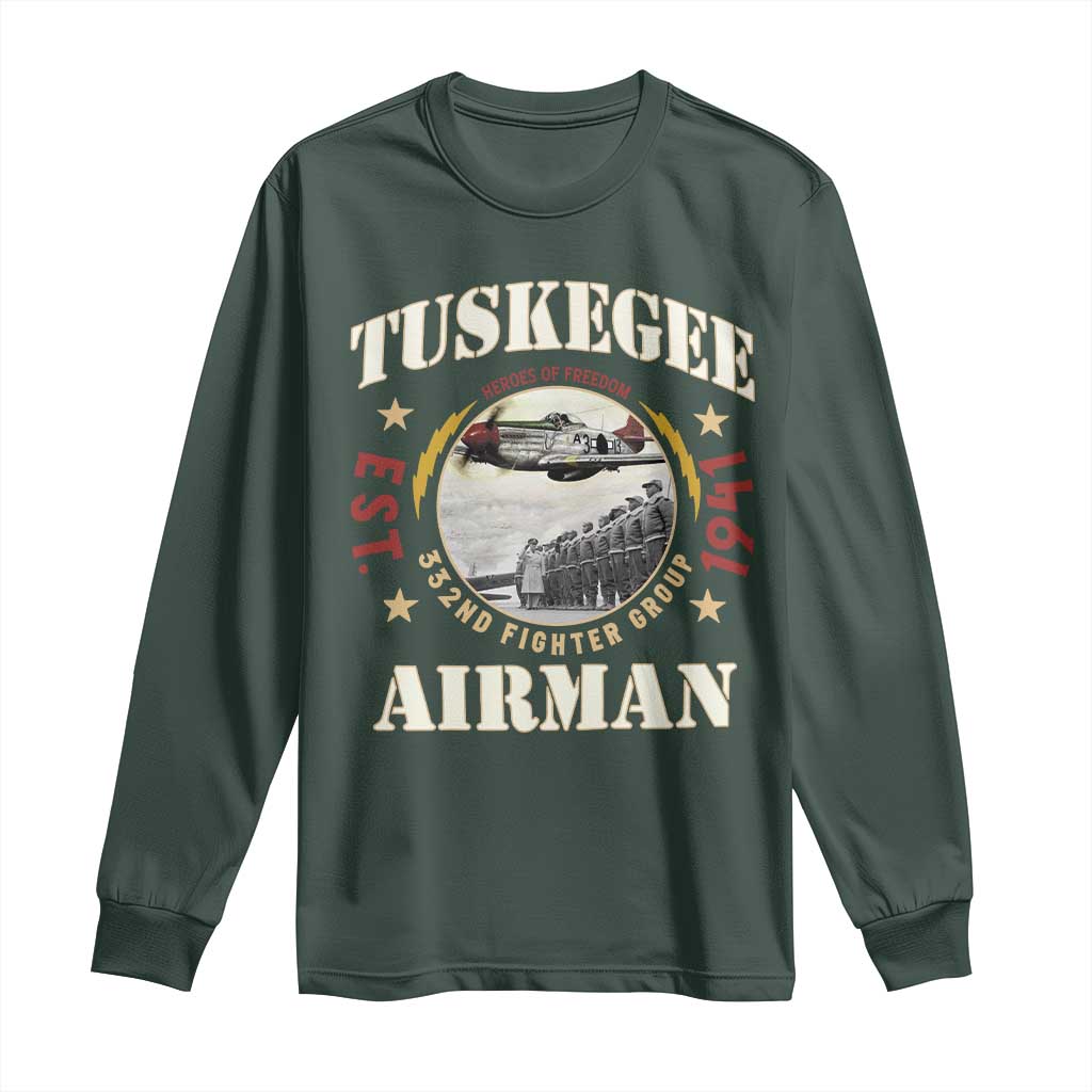 Tuskegee Airman Long Sleeve Shirt Heroes Of Freedom 332ND Fighter Group Est 1941 TS11 Dark Forest Green Print Your Wear