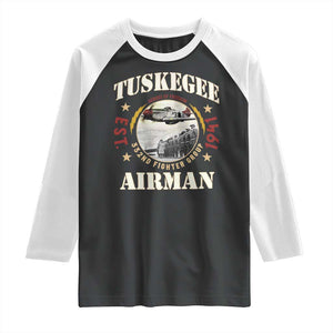 Tuskegee Airman Raglan Shirt Heroes Of Freedom 332ND Fighter Group Est 1941 TS11 Black White Print Your Wear