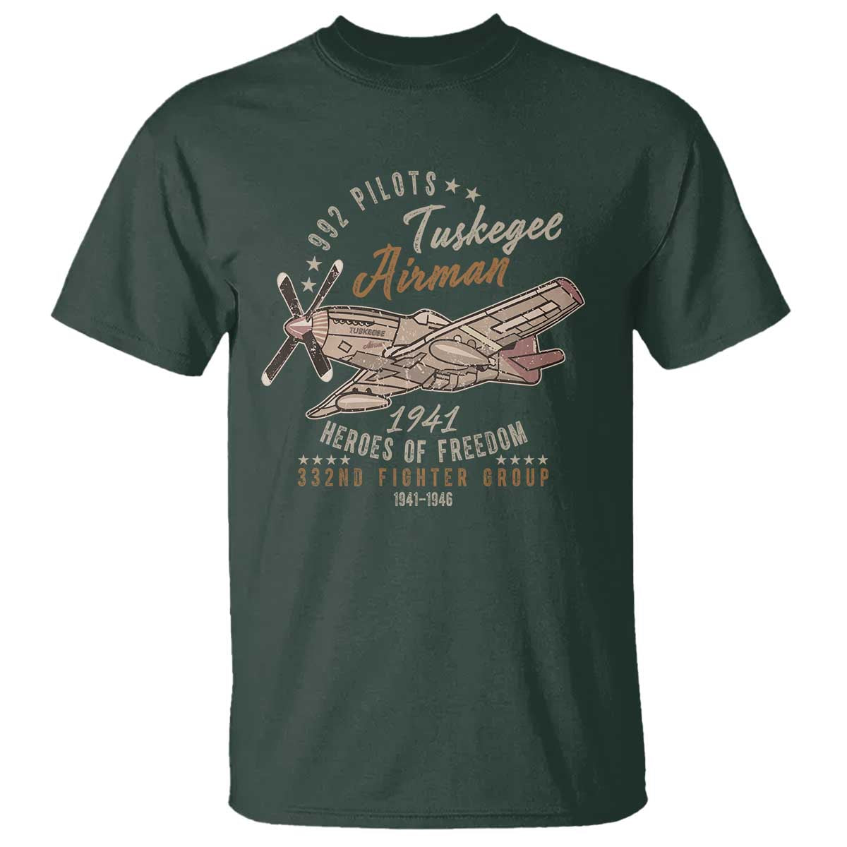 Tuskegee Airman T Shirt Heroes Of Freedom 332ND Fighter Group Est 1941 Vintage Fighter TS11 Dark Forest Green Print Your Wear