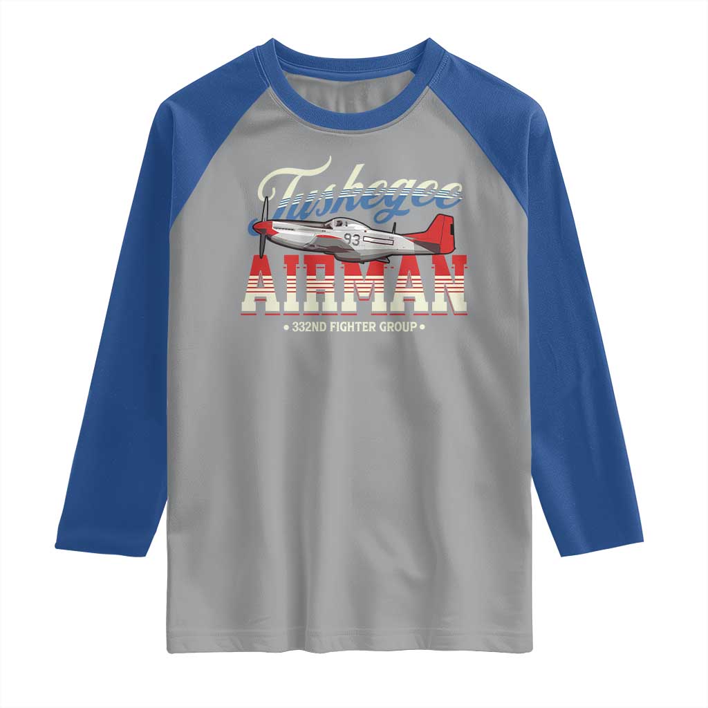 Tuskegee Airman Raglan Shirt 332ND Fighter Group Airplane TS11 Sport Gray Royal Print Your Wear