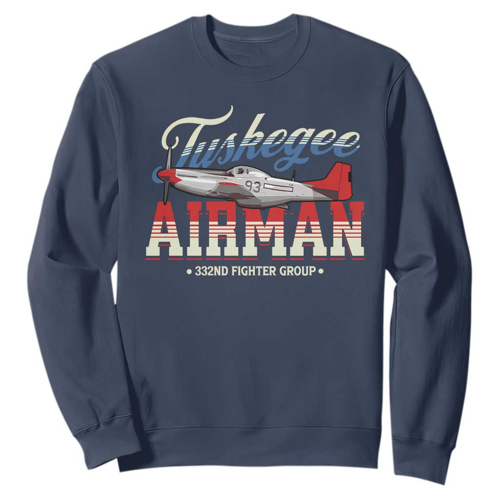 Tuskegee Airman Sweatshirt 332ND Fighter Group Airplane TS11 Navy Print Your Wear