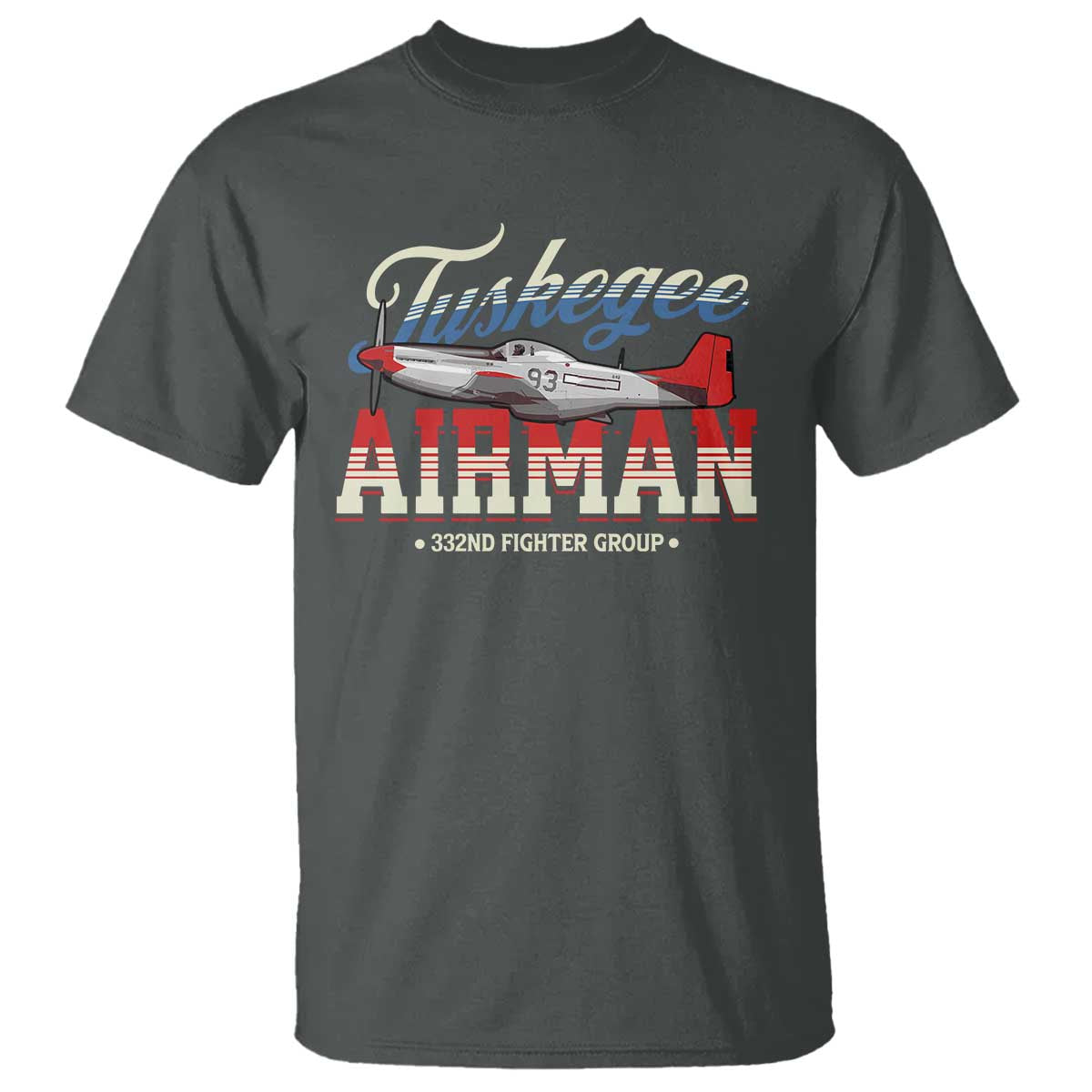 Tuskegee Airman T Shirt 332ND Fighter Group Airplane TS11 Dark Heather Print Your Wear