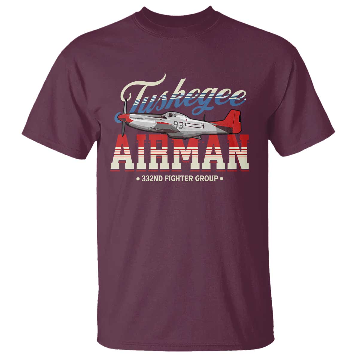 Tuskegee Airman T Shirt 332ND Fighter Group Airplane TS11 Maroon Print Your Wear