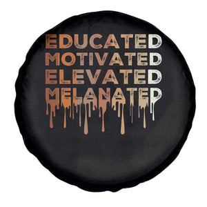Educated Motivated Elevated Melanated Spare Tire Cover Black Pride Melanin TS11 Print Your Wear