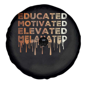Educated Motivated Elevated Melanated Spare Tire Cover Black Pride Melanin TS11 Print Your Wear