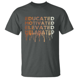 Educated Motivated Elevated Melanated T Shirt Black Pride Melanin TS11 Dark Heather Print Your Wear