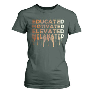 Educated Motivated Elevated Melanated T Shirt For Women Black Pride Melanin TS11 Dark Forest Green Print Your Wear