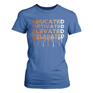 Educated Motivated Elevated Melanated T Shirt For Women Black Pride Melanin TS11 Royal Blue Print Your Wear