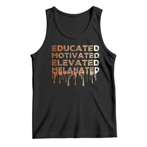 Educated Motivated Elevated Melanated Tank Top Black Pride Melanin TS11 Black Print Your Wear