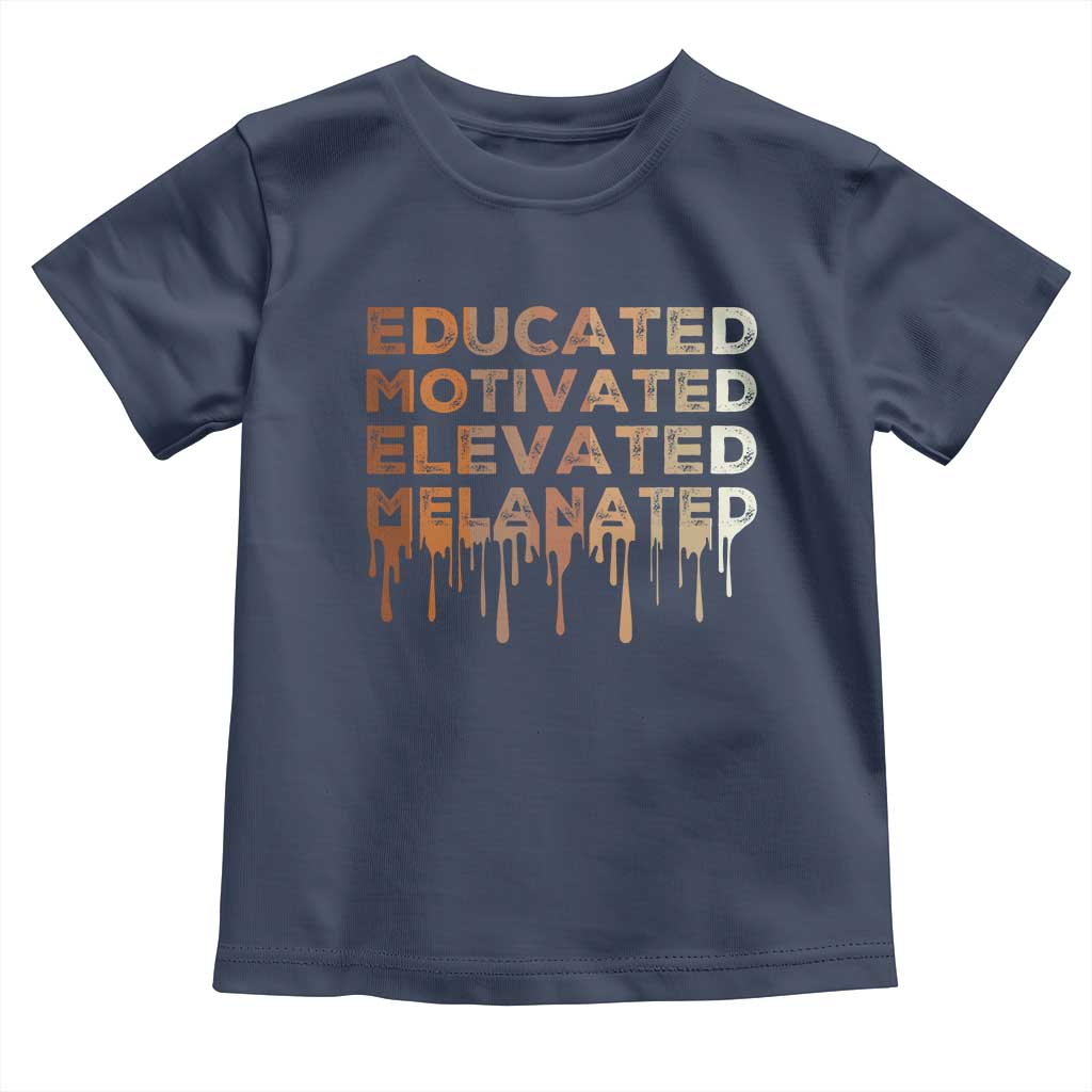 Educated Motivated Elevated Melanated Toddler T Shirt Black Pride Melanin TS11 Navy Print Your Wear