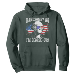 Funny George Washington Hoodie Handsome No I'm George-ous 4th Of July American Flag TS11 Dark Forest Green Print Your Wear