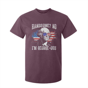 Funny George Washington T Shirt For Kid Handsome No I'm George-ous 4th Of July American Flag TS11 Maroon Print Your Wear