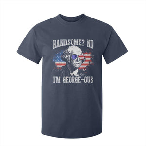 Funny George Washington T Shirt For Kid Handsome No I'm George-ous 4th Of July American Flag TS11 Navy Print Your Wear