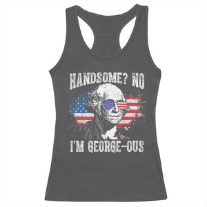 Funny George Washington Racerback Tank Top Handsome No I'm George-ous 4th Of July American Flag TS11 Dark Heather Print Your Wear