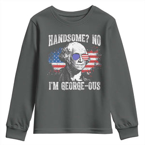 Funny George Washington Youth Sweatshirt Handsome No I'm George-ous 4th Of July American Flag TS11 Dark Heather Print Your Wear