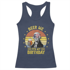 Funny George Washington's Birthday Racerback Tank Top Beer Me It's My Birthday Presidents' Day TS11 Navy Print Your Wear