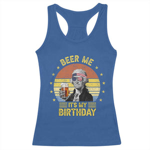 Funny George Washington's Birthday Racerback Tank Top Beer Me It's My Birthday Presidents' Day TS11 Royal Blue Print Your Wear