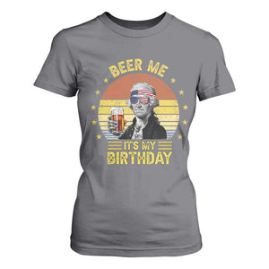 Funny George Washington's Birthday T Shirt For Women Beer Me It's My Birthday Presidents' Day TS11 Charcoal Print Your Wear