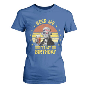Funny George Washington's Birthday T Shirt For Women Beer Me It's My Birthday Presidents' Day TS11 Royal Blue Print Your Wear