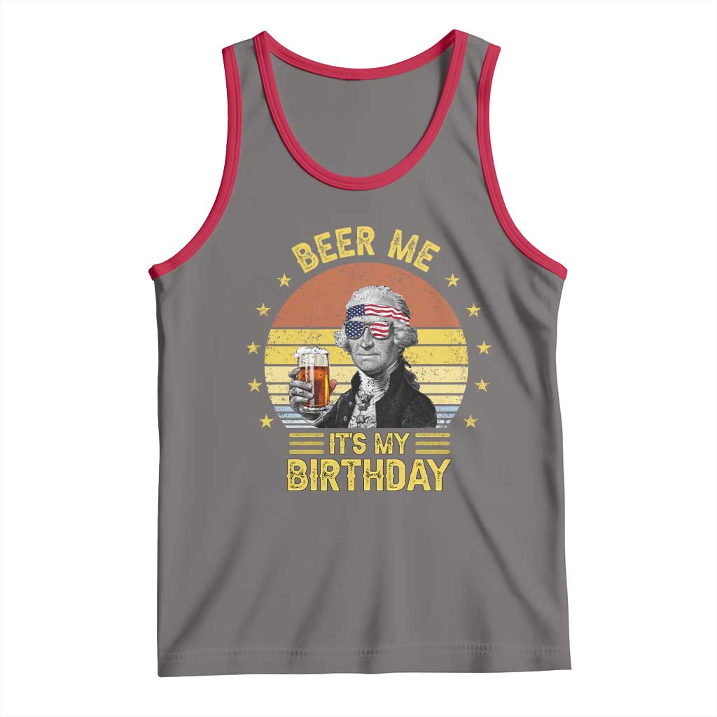 Funny George Washington's Birthday Tank Top Beer Me It's My Birthday Presidents' Day TS11 Deep Heather Red Print Your Wear