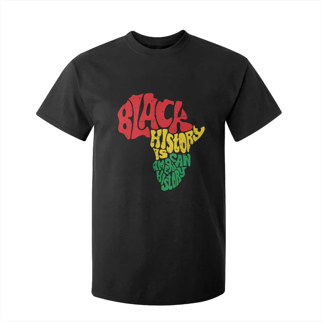 Black History Is American History T Shirt For Kid Vintage Africa Map TS11 Black Print Your Wear