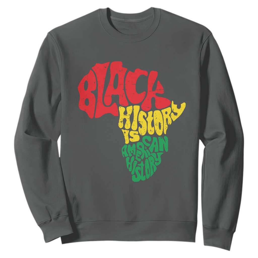 Black History Is American History Sweatshirt Vintage Africa Map TS11 Dark Heather Print Your Wear