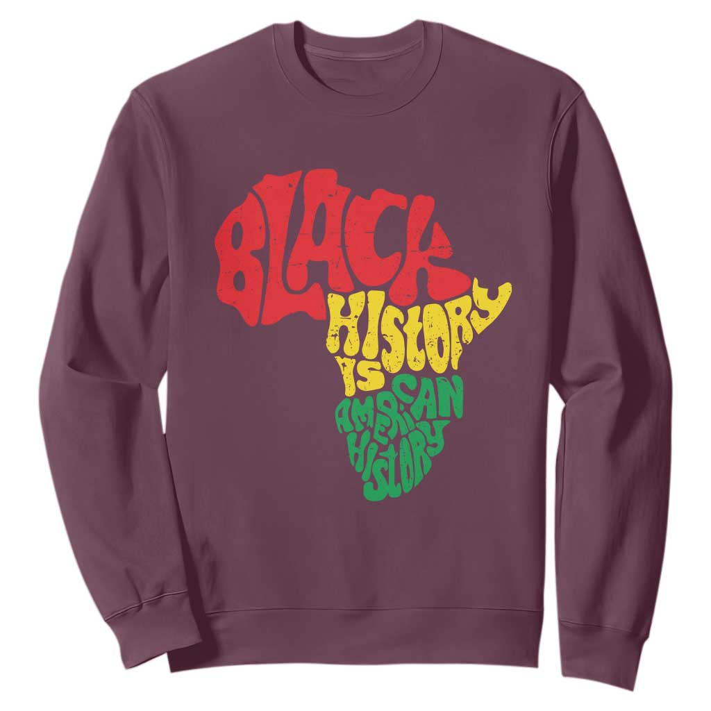 Black History Is American History Sweatshirt Vintage Africa Map TS11 Maroon Print Your Wear