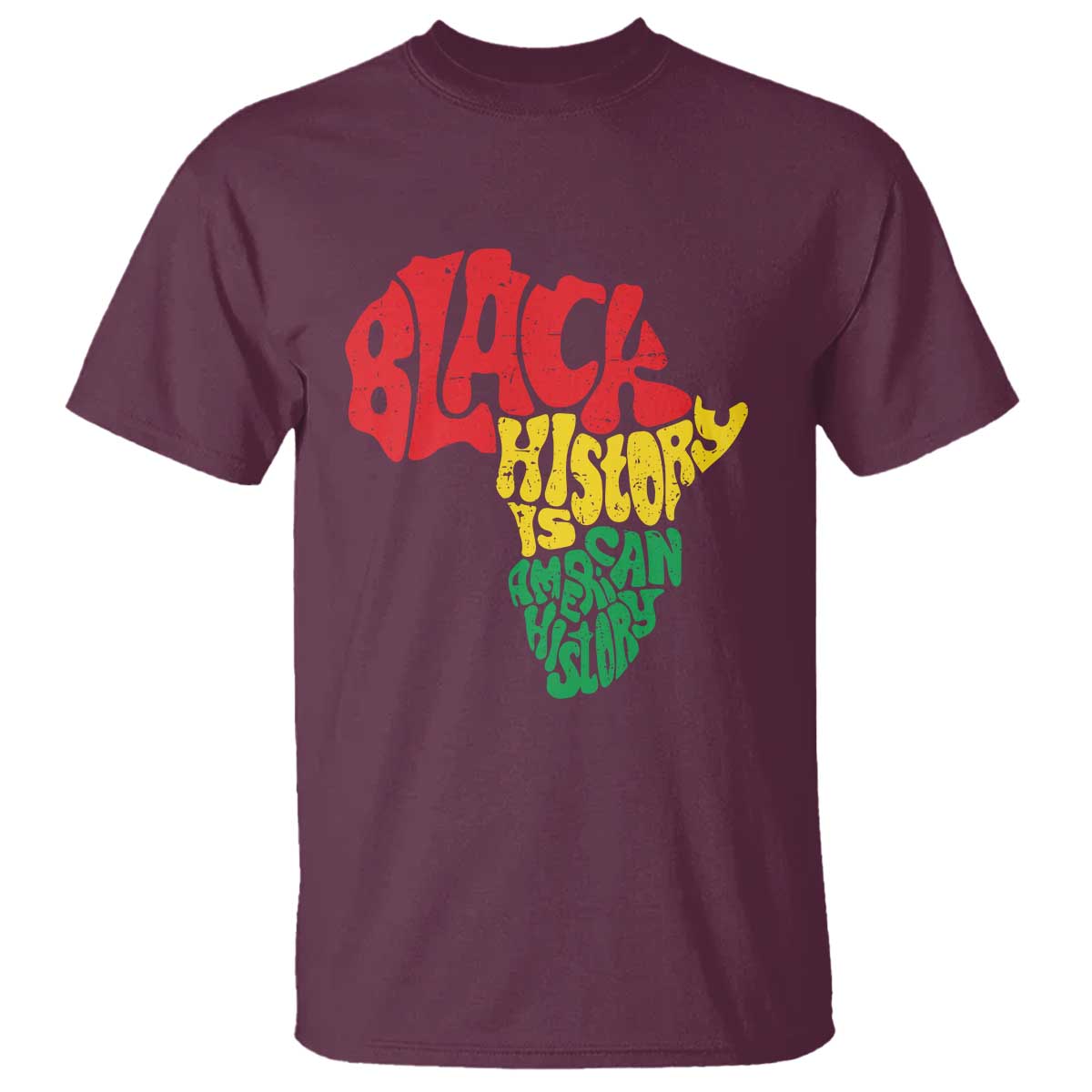 Black History Is American History T Shirt Vintage Africa Map TS11 Maroon Print Your Wear