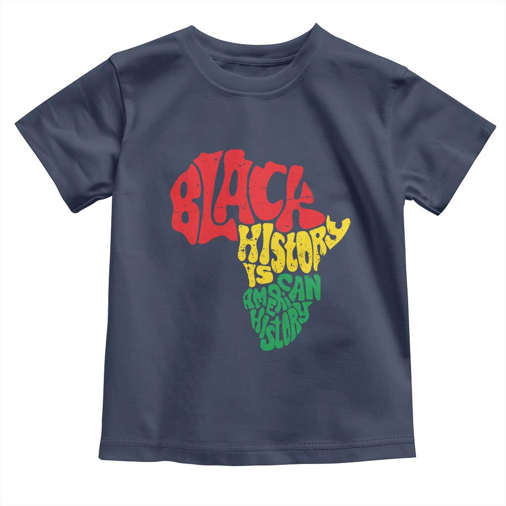 Black History Is American History Toddler T Shirt Vintage Africa Map TS11 Navy Print Your Wear