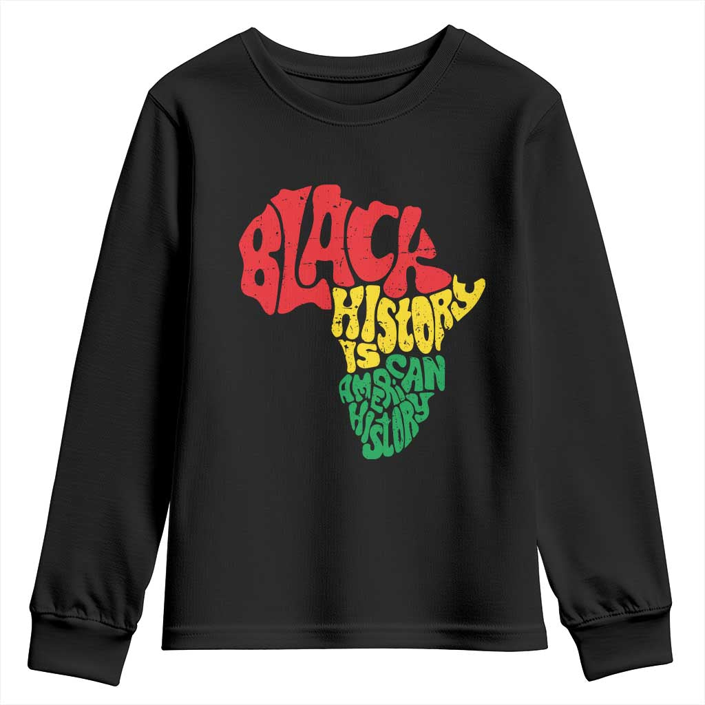 Black History Is American History Youth Sweatshirt Vintage Africa Map TS11 Black Print Your Wear