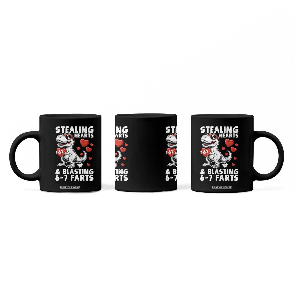Funny 67 Meme Valentines Day Dinosaur Coffee Mug Stealing Hearts And Blasting 67 Farts TS11 Print Your Wear