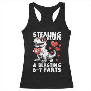 Funny 67 Meme Valentines Day Dinosaur Racerback Tank Top Stealing Hearts And Blasting 67 Farts TS11 Black Print Your Wear