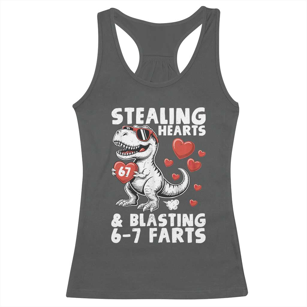Funny 67 Meme Valentines Day Dinosaur Racerback Tank Top Stealing Hearts And Blasting 67 Farts TS11 Dark Heather Print Your Wear