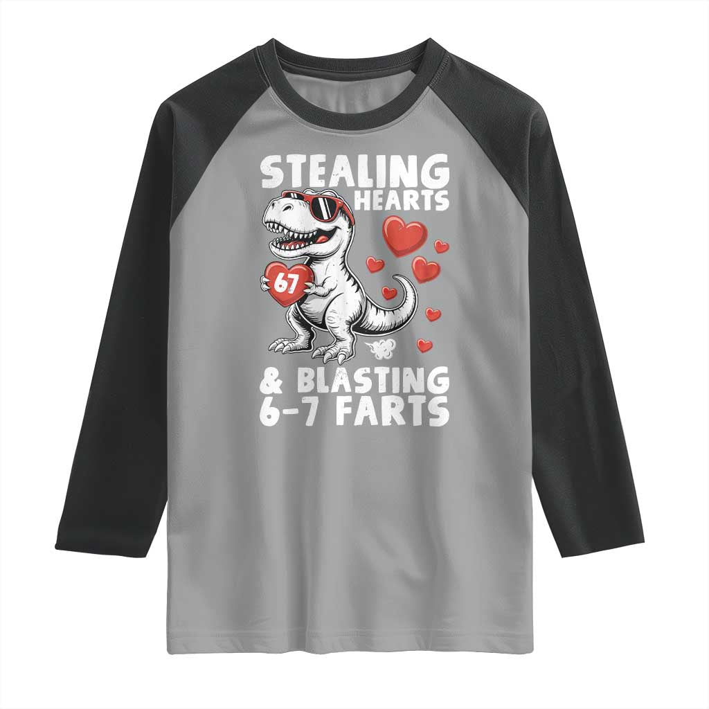 Funny 67 Meme Valentines Day Dinosaur Raglan Shirt Stealing Hearts And Blasting 67 Farts TS11 Sport Gray Black Print Your Wear