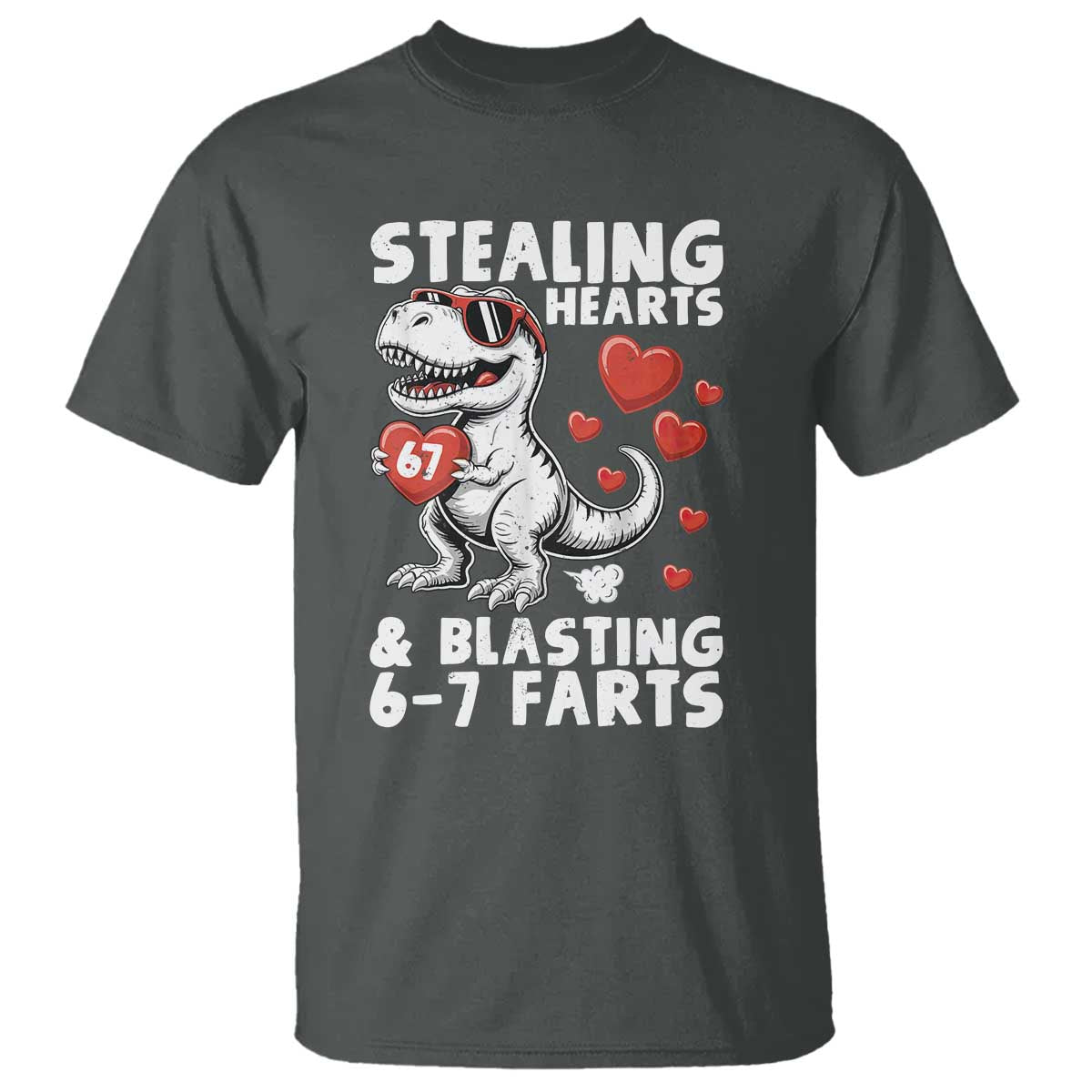 Funny 67 Meme Valentines Day Dinosaur T Shirt Stealing Hearts And Blasting 67 Farts TS11 Dark Heather Print Your Wear