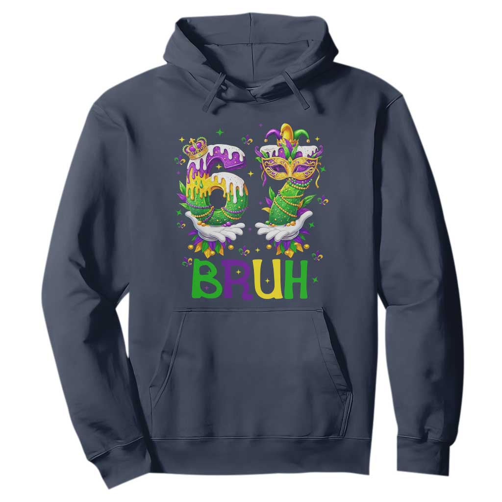 Funny 67 Mardi Gras Bruh Hoodie Six Seven Meme Fleur De Lis Hand Gesture TS11 Navy Print Your Wear