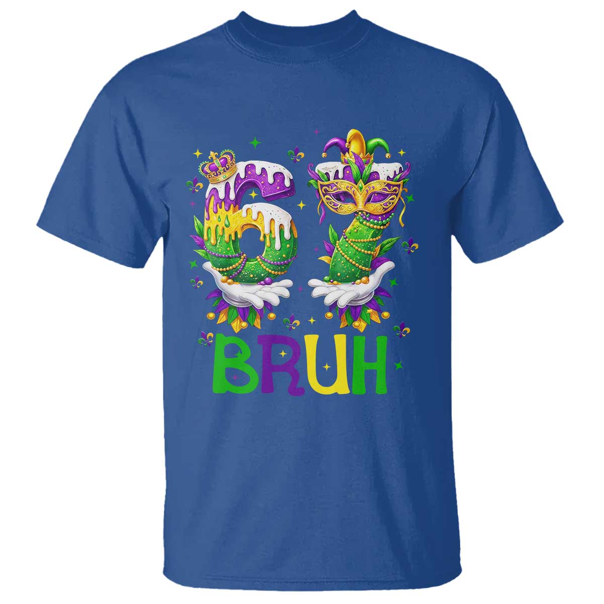 Funny 67 Mardi Gras Bruh T Shirt Six Seven Meme Fleur De Lis Hand Gesture TS11 Royal Blue Print Your Wear