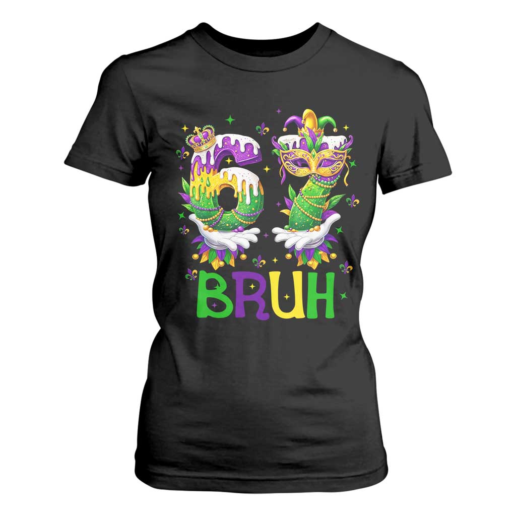 Funny 67 Mardi Gras Bruh T Shirt For Women Six Seven Meme Fleur De Lis Hand Gesture TS11 Black Print Your Wear
