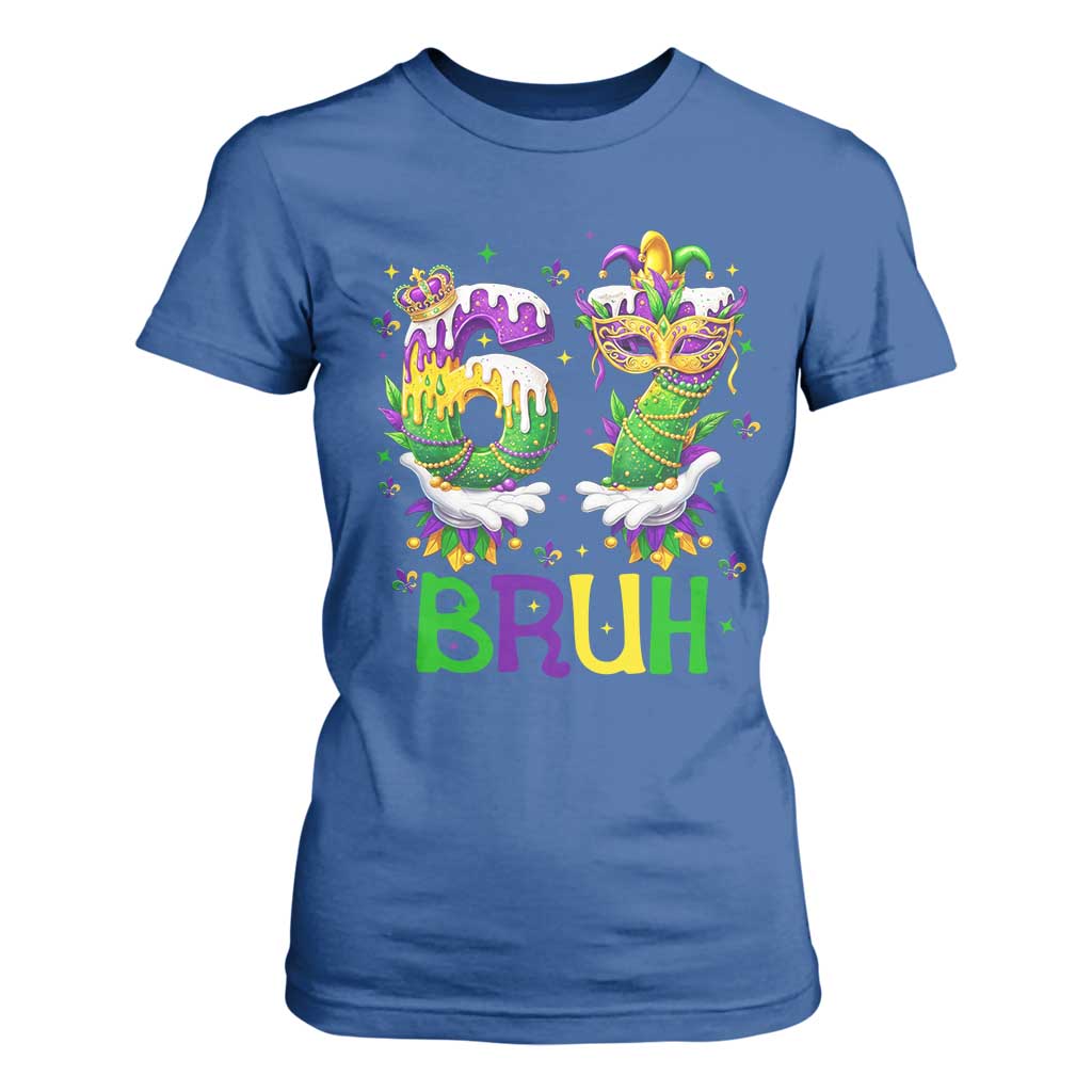 Funny 67 Mardi Gras Bruh T Shirt For Women Six Seven Meme Fleur De Lis Hand Gesture TS11 Royal Blue Print Your Wear