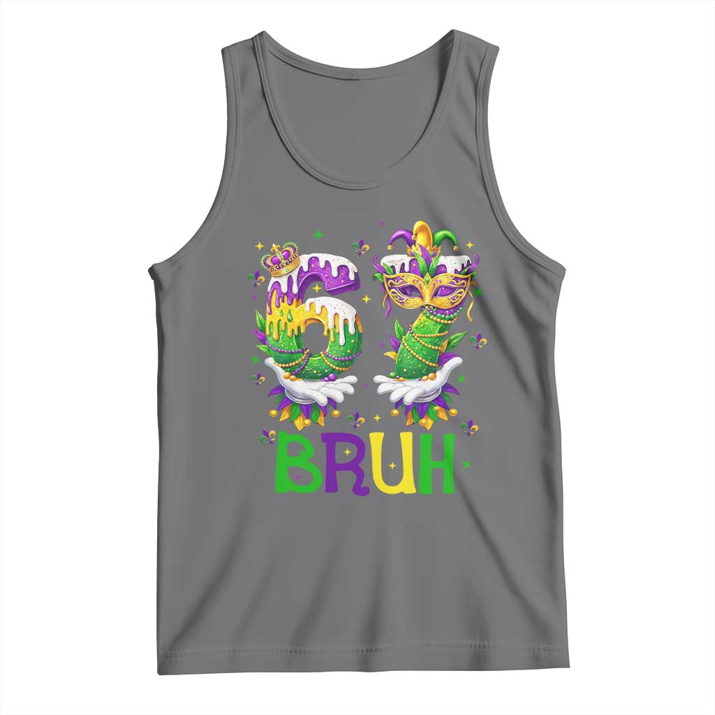 Funny 67 Mardi Gras Bruh Tank Top Six Seven Meme Fleur De Lis Hand Gesture TS11 Black Heather Print Your Wear