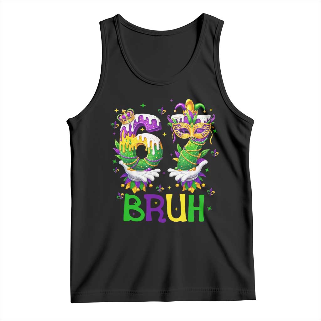 Funny 67 Mardi Gras Bruh Tank Top Six Seven Meme Fleur De Lis Hand Gesture TS11 Black Print Your Wear