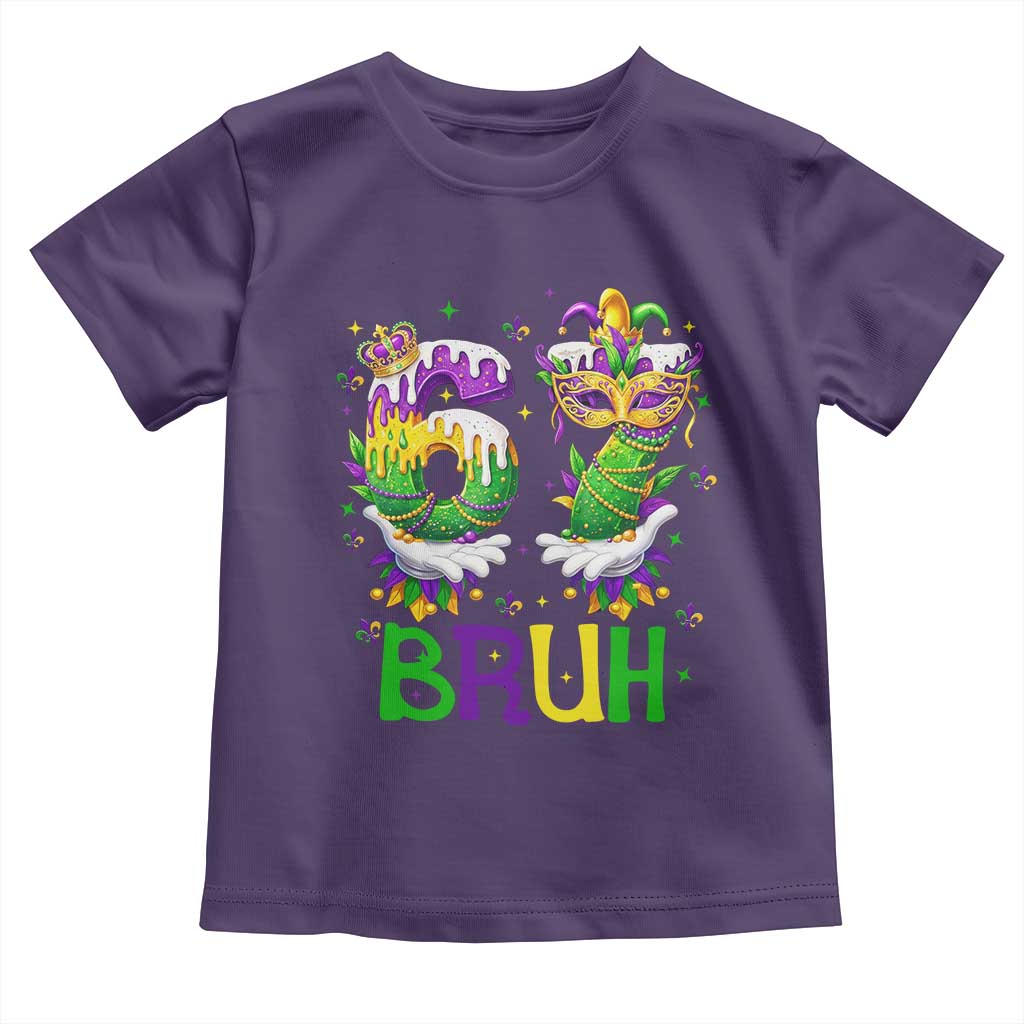 Funny 67 Mardi Gras Bruh Toddler T Shirt Six Seven Meme Fleur De Lis Hand Gesture TS11 Purple Print Your Wear