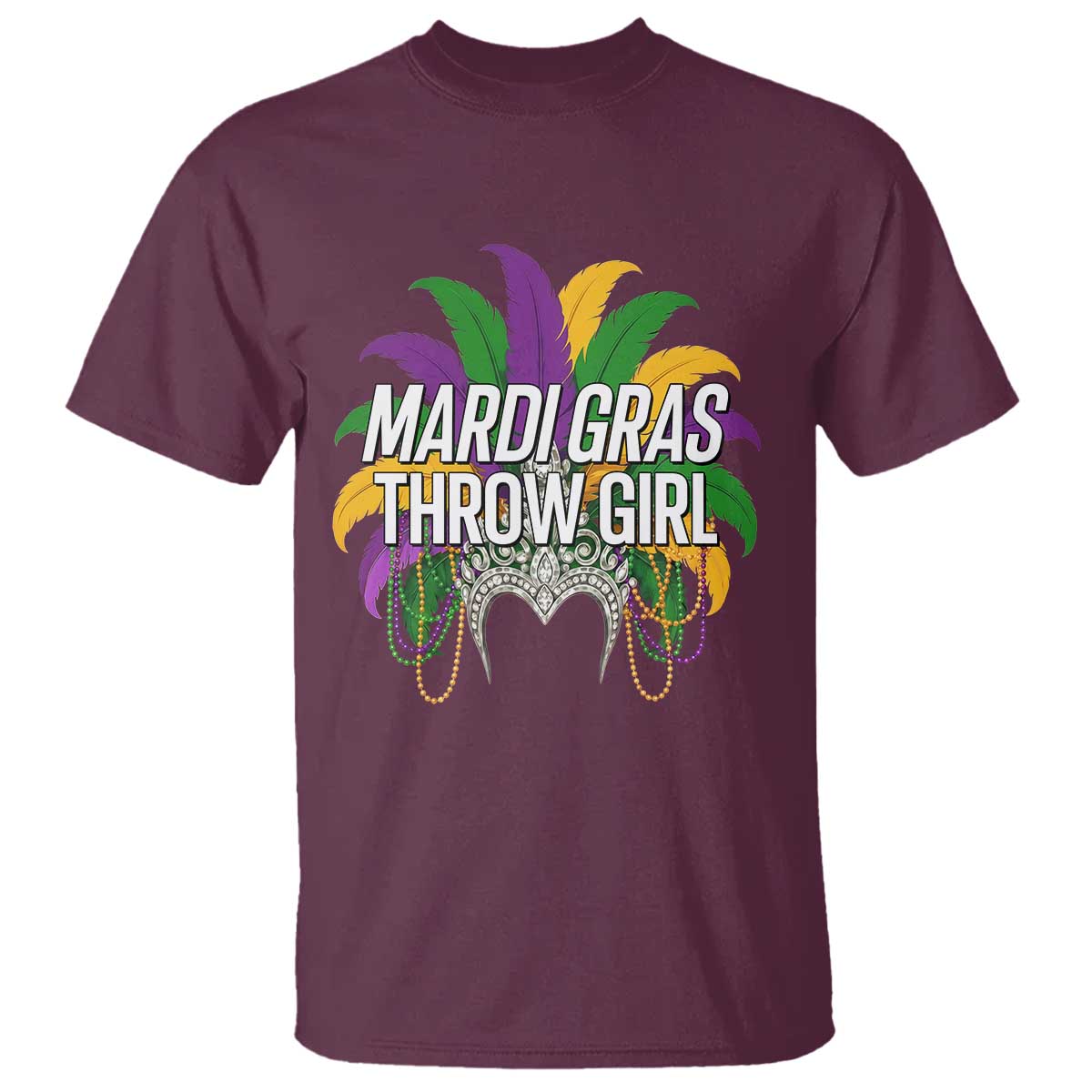 Mardi Gras Throw Girl T Shirt Funny New Orleans Carnival Headdress Beads TS11 Maroon Print Your Wear