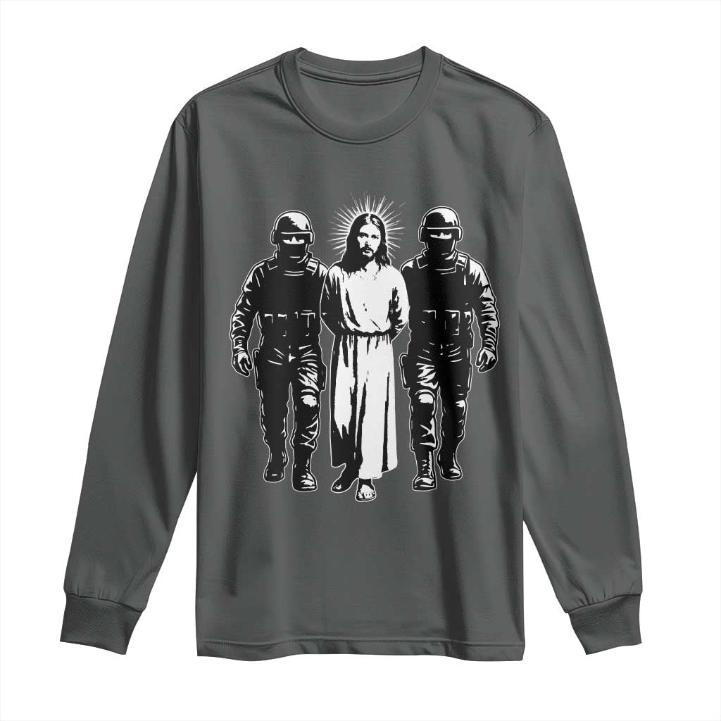 Jesus Arrested Parody Long Sleeve Shirt Funny Immigrant Rights Political Protest TS11 Dark Heather Print Your Wear